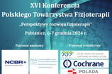 XVI Konferencja Naukowa Polskiego Towarzystwa Fizjoterapii 