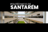 Rekrutacja na studia w Polytechnic University of Santarém (Portugalia)