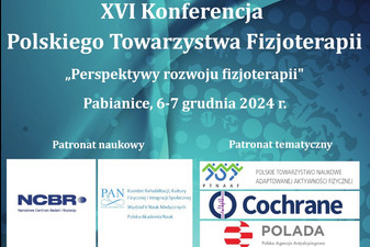 XVI Konferencja Naukowa Polskiego Towarzystwa Fizjoterapii 